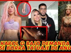DEMANDAN A KAROL G Y SE BORRA EL TATUAJE DE ANUEL
